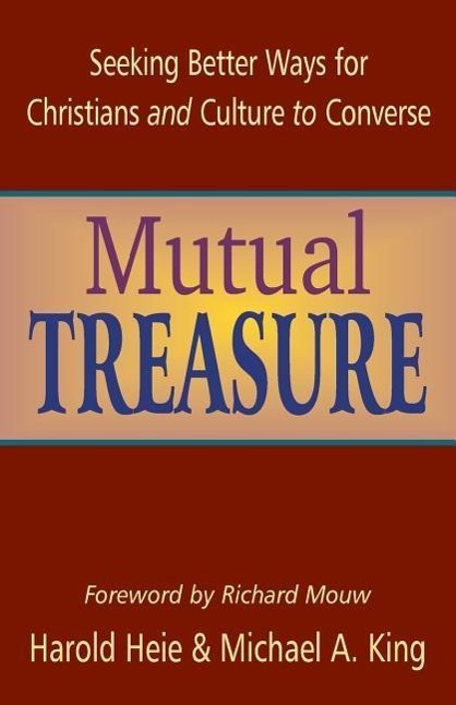 Vorderes Coverbild Mutual Treasure: Seeking Better Ways for Christians and Culture to Converse