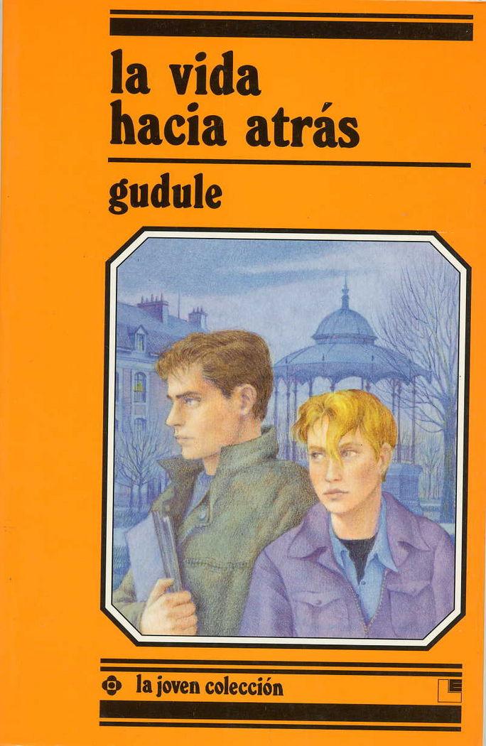 Vorderes Coverbild La vida hacia atrás