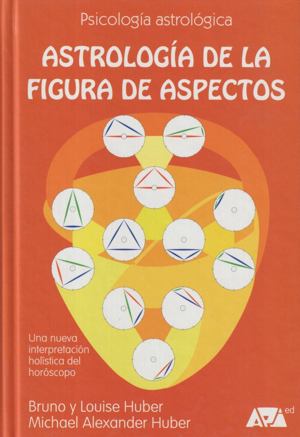 Vorderes Coverbild Astrología de la figura de aspectos : una nueva interpretación global del horóscopo