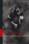Vorderes Coverbild Dile adiós a la virgen