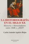 Vorderes Coverbild La historiografía en el siglo XX : historia e historiadores entre 1848 y ¿2025?