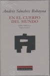 Vorderes Coverbild En el cuerpo del mundo : obra poética (1970-2002)