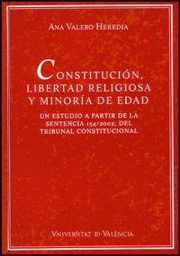 Vorderes Coverbild Constitución, libertad religiosa y minoría de edad : un esutdio a partir de la sentencia 154/2002, del Tribunal Constitucional