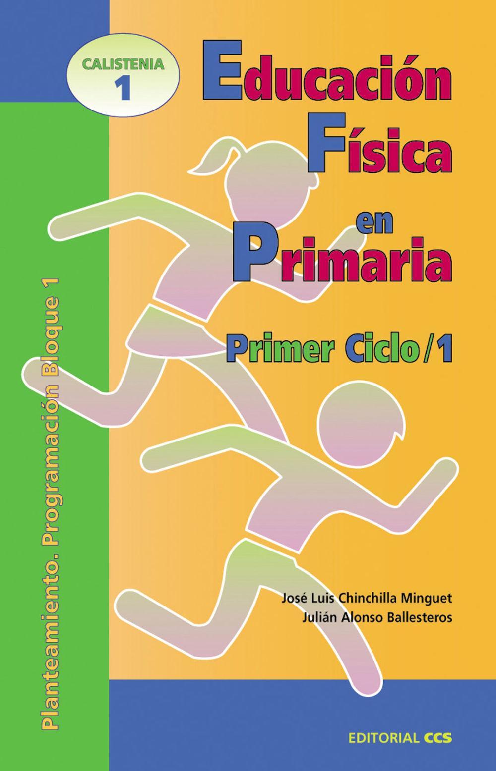 Vorderes Coverbild Educación física, 1 Educación Primaria, 1 ciclo. Planteamiento. Programación bloque 1