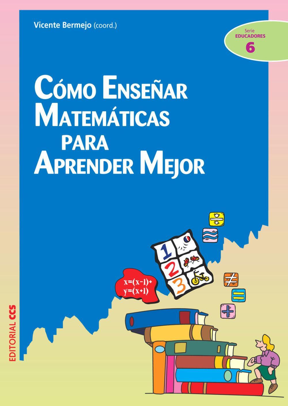 Vorderes Coverbild Cómo enseñar matemáticas para aprender mejor