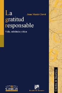 Vorderes Coverbild La gratitud responsable : vida, sabiduría y ética