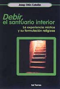 Vorderes Coverbild "Debir", el santuario interior : la experiencia mística y su formulación religiosa