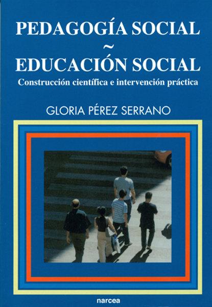 Vorderes Coverbild Pedagogía social. Educación social : construcción científica e intervención práctica