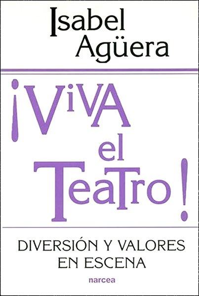 Vorderes Coverbild ¡Viva el teatro! : diversión y valores en escena