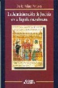 Vorderes Coverbild La administración de justicia en la España musulmana
