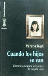 Vorderes Coverbild Cuando los hijos se van : distanciarse para encontrar la propia vida