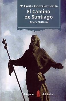 Vorderes Coverbild El camino de Santiago : arte y misterio