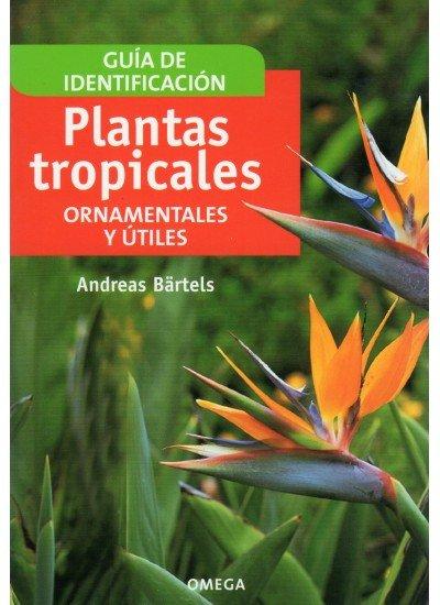 Vorderes Coverbild Plantas tropicales : ornamentales y útiles
