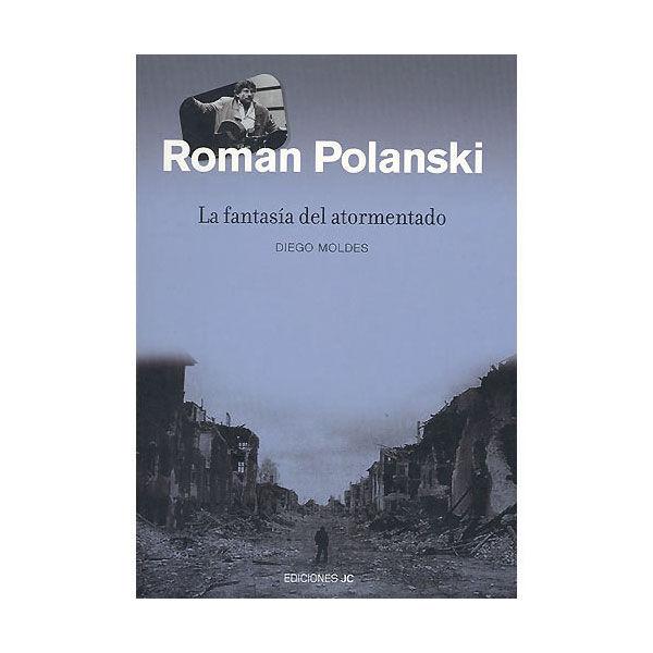 Vorderes Coverbild Roman Polanski : la fantasía del atormentado