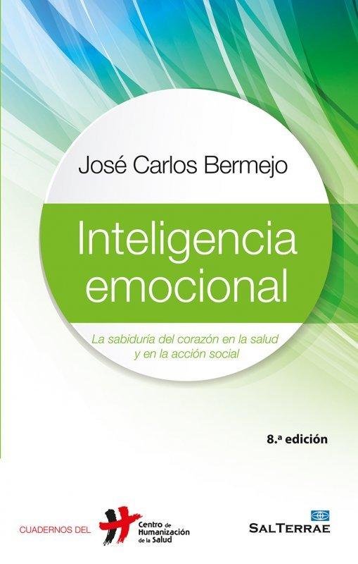 Vorderes Coverbild Inteligencia emocional : la sabiduría del corazón en la salud y en la acción social