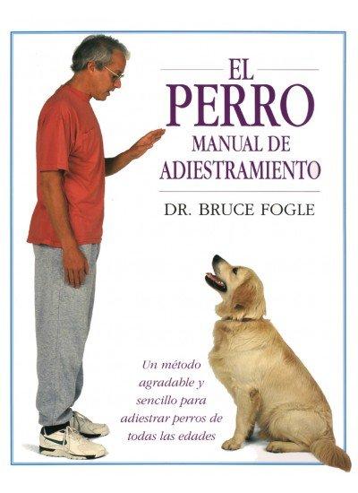 Vorderes Coverbild El perro : nuevo manual de adiestramiento