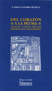 Vorderes Coverbild Del corazón a la pluma : archivos y papeles privados femeninos en la Edad Moderna