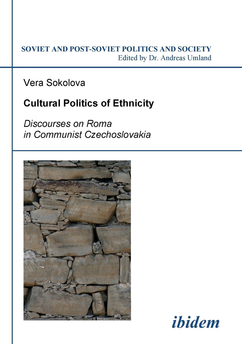 Vorderes Coverbild Cultural Politics of Ethnicity. Discourses on Roma in Communist Czechoslovakia