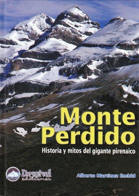 Vorderes Coverbild Monte perdido : historia y mitos del gigante pirenarico