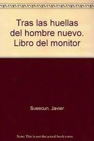 Vorderes Coverbild Tras las huellas del hombre nuevo. Libro del monitor