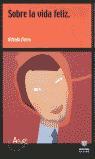 Vorderes Coverbild Sobre la vida feliz