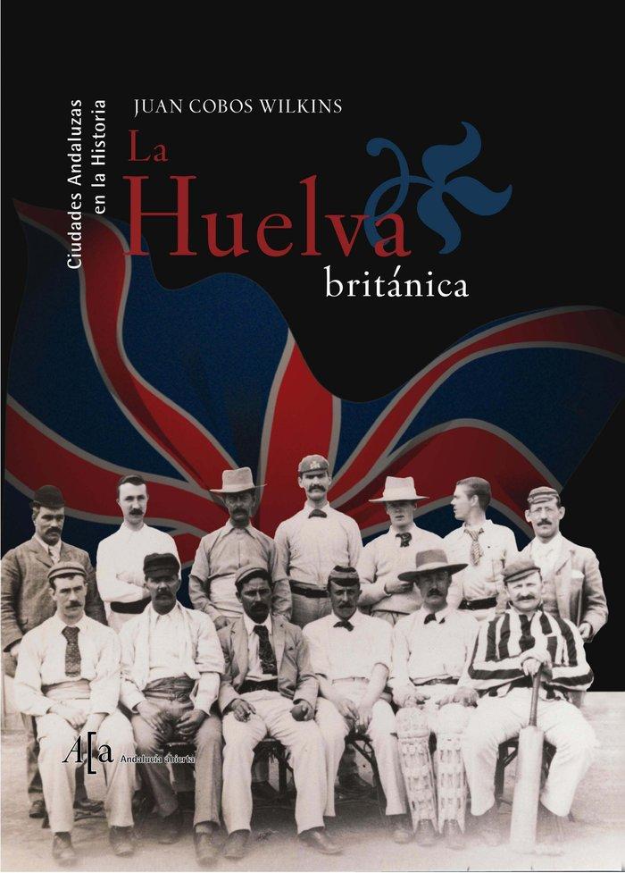 Vorderes Coverbild La Huelva británica