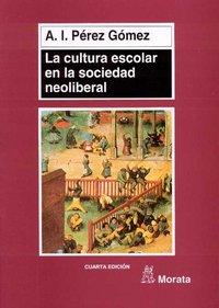 Vorderes Coverbild La cultura escolar en la sociedad neoliberal