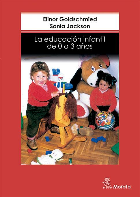 Vorderes Coverbild La educación infantil de 0 a 3 años