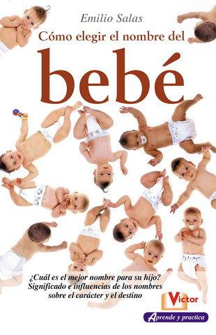 Vorderes Coverbild Cómo Elegir El Nombre del Bebé
