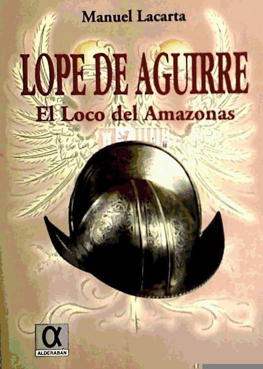 Vorderes Coverbild Lope de Aguirre : el loco del Amazonas