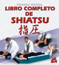Vorderes Coverbild Libro completo de shiatsu : teoría, práctica, diagnóstico y tratamientos