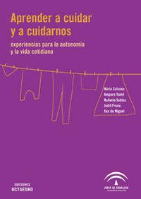 Vorderes Coverbild Aprender a cuidar y a cuidarnos : experiencias para la autonomía y la vida cotidiana