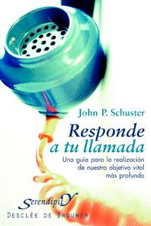 Vorderes Coverbild Responde a tu llamada : una guía para la realización de nuestro objetivo vital más profundo