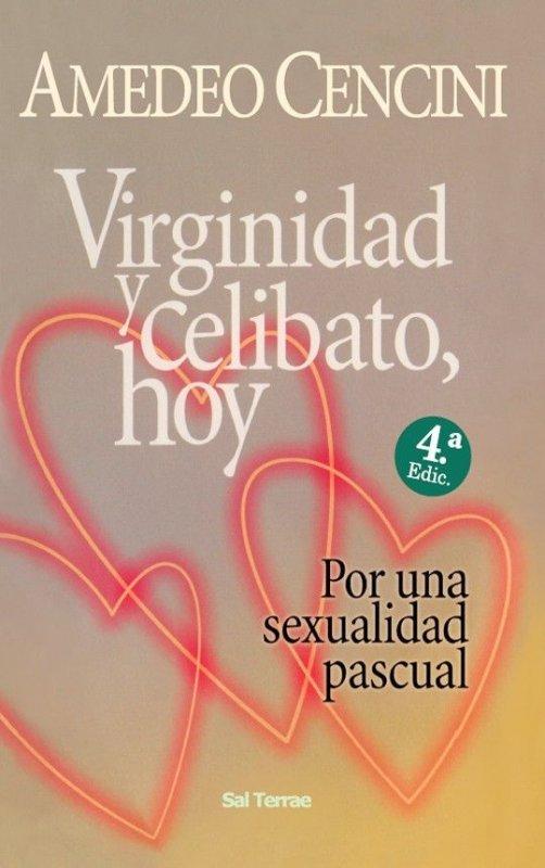 Vorderes Coverbild Virginidad y celibato, hoy : por una sexualidad pascual