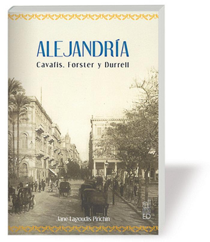 Vorderes Coverbild Alejandría : Cavafis, Forster y Durrell