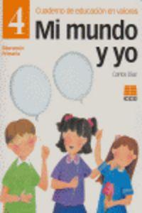 Vorderes Coverbild Mi mundo y yo, Educación en valores 4, Educación Primaria. Cuaderno