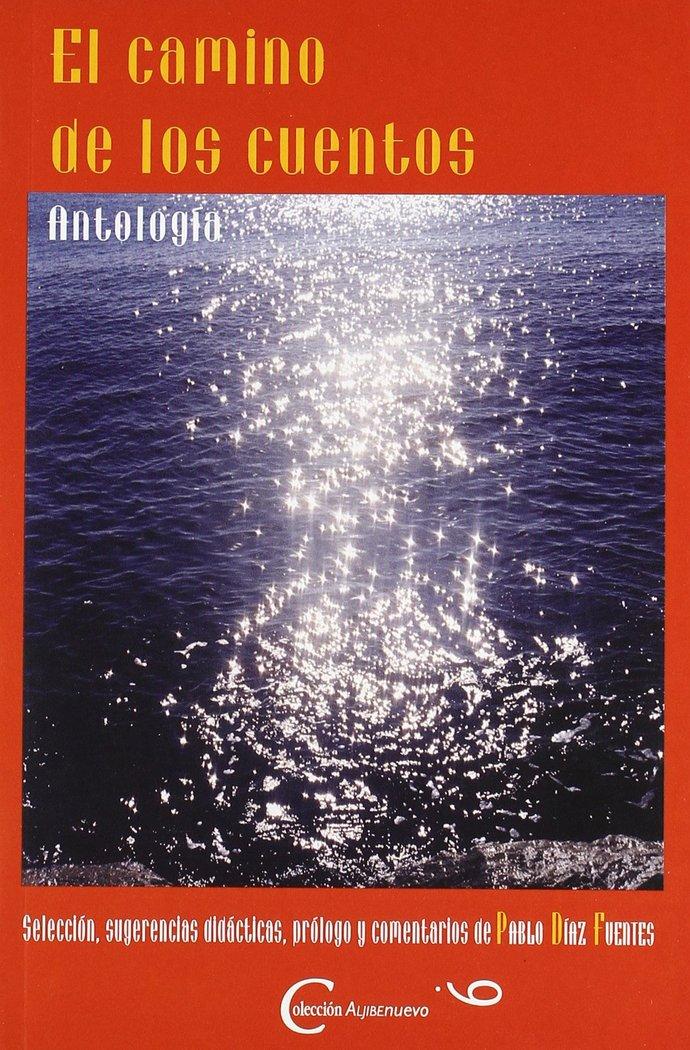 Vorderes Coverbild El camino de los cuentos : antología