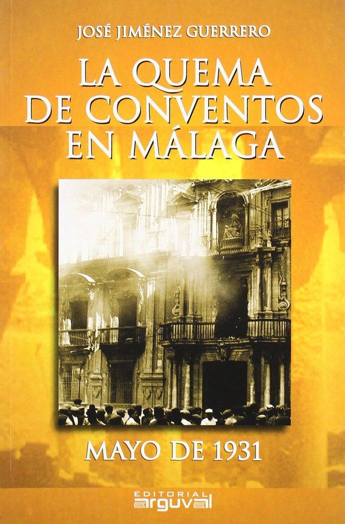 Vorderes Coverbild La quema de conventos en Málaga : mayo de 1931