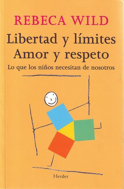 Vorderes Coverbild Libertad Y Limites. Amor Y Respeto