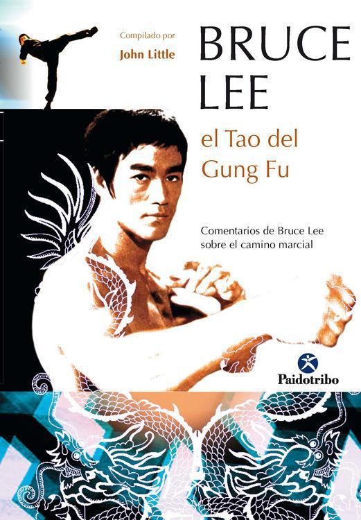 Vorderes Coverbild El tao del gung fu : comentarios de Bruce Lee sobre el camino marcial