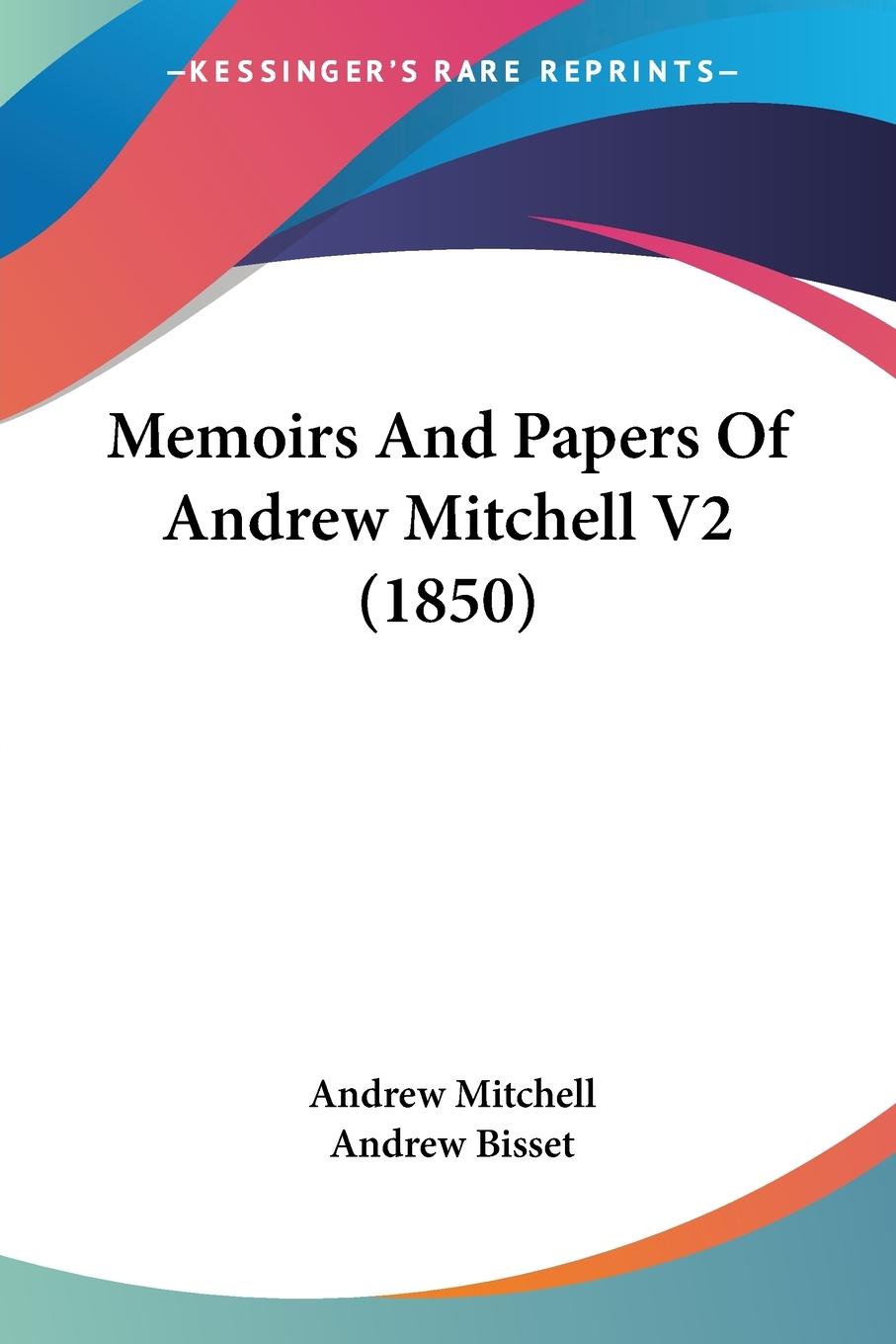 Vorderes Coverbild Memoirs And Papers Of Andrew Mitchell V2 (1850)