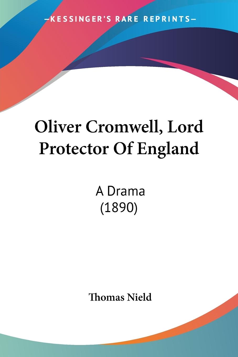 Vorderes Coverbild Oliver Cromwell, Lord Protector Of England