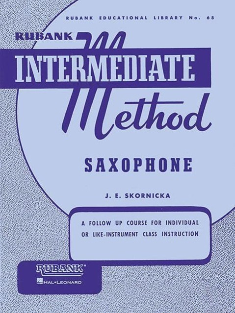 Vorderes Coverbild Rubank Intermediate Method Saxophone (Rubank Educational Library 68) - Saxophone Music Book for CL
