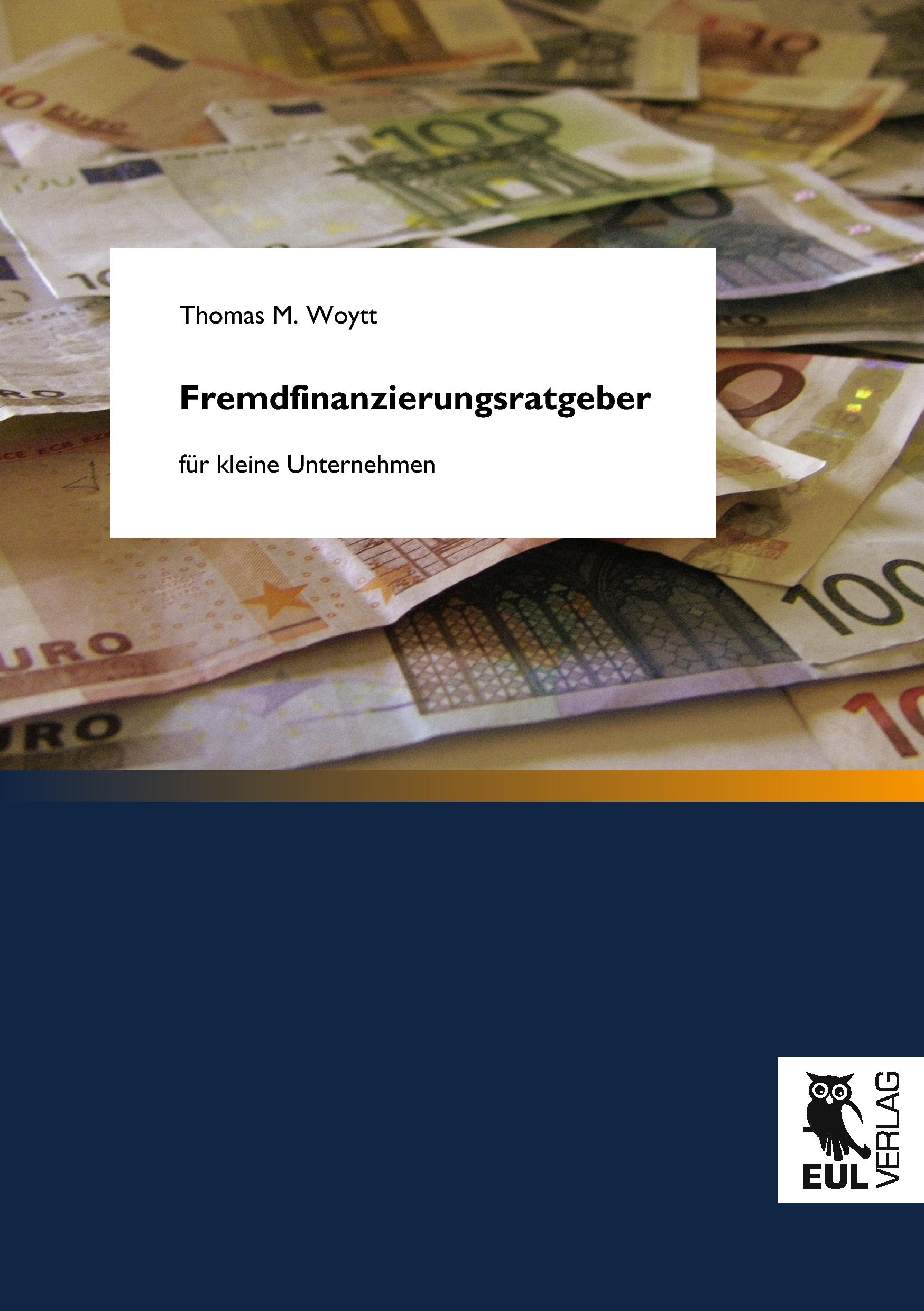 Vorderes Coverbild Fremdfinanzierungsratgeber für kleine Unternehmen