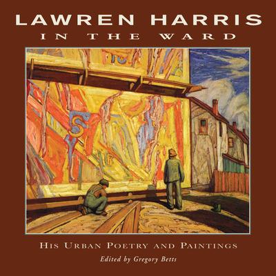 Vorderes Coverbild Lawren Harris: In the Ward