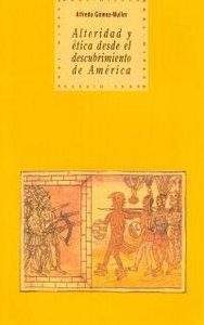 Vorderes Coverbild Alteridad y ética desde el descubrimiento de América