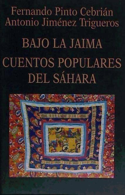 Vorderes Coverbild Bajo la jaima : cuentos populares del Sáhara