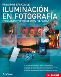 Vorderes Coverbild Principios básicos de iluminación en fotografía : manual para fotógrafos de digital y de película