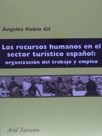 Vorderes Coverbild Los recursos humanos en el sector turístico español : organización del trabajo y empleo