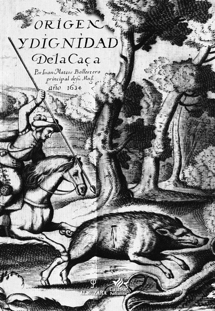 Vorderes Coverbild Origen y dignidad de la caça